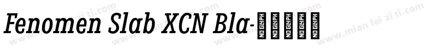 Fenomen Slab XCN Bla字体转换